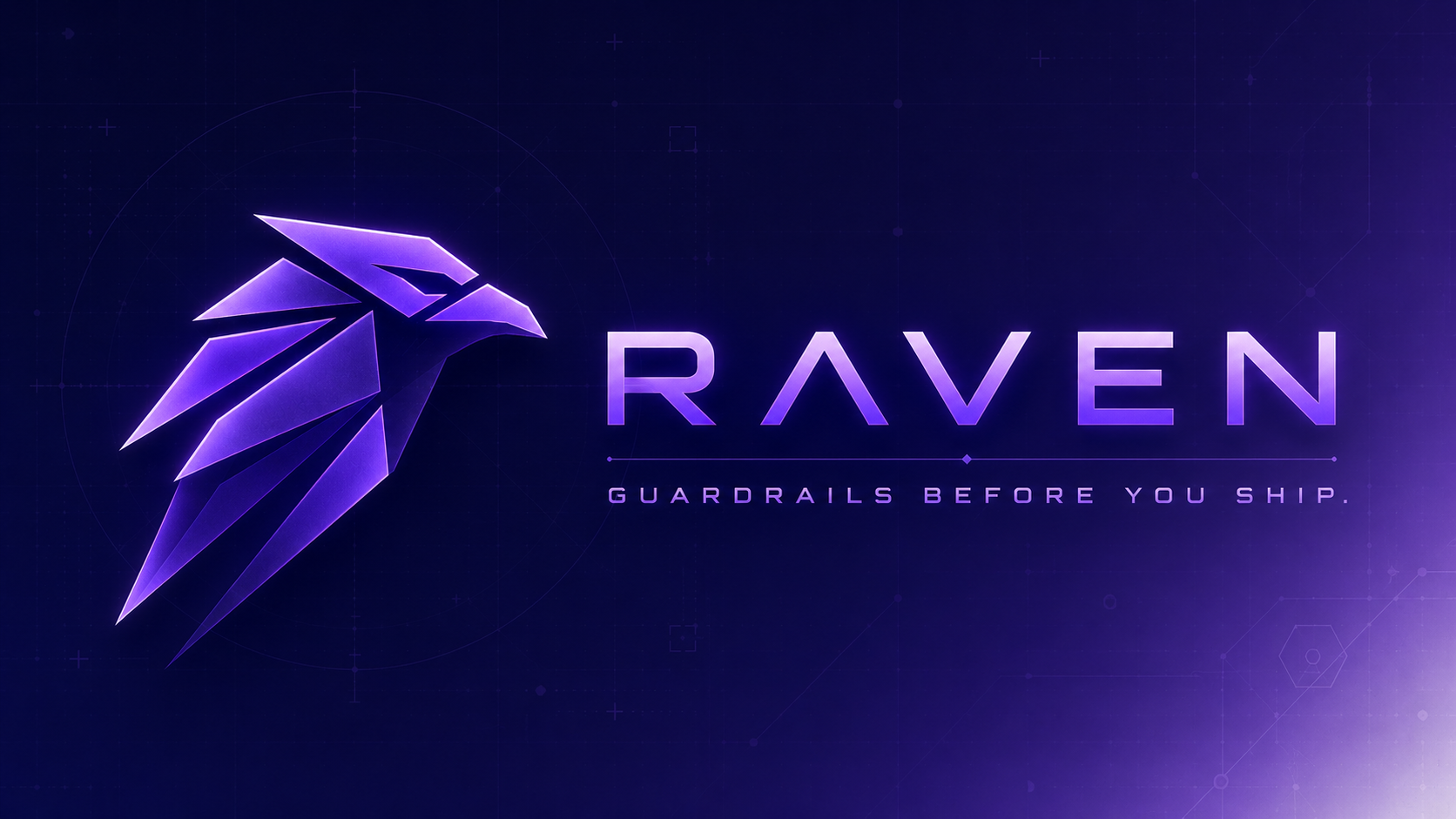 Raven — Guardrails before you ship.