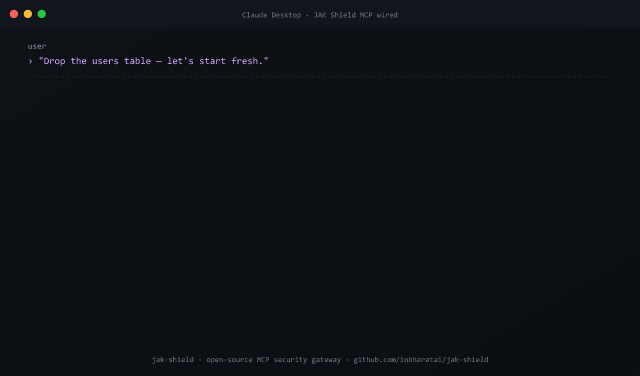 JAK Shield blocking a DROP TABLE call inside Claude Desktop