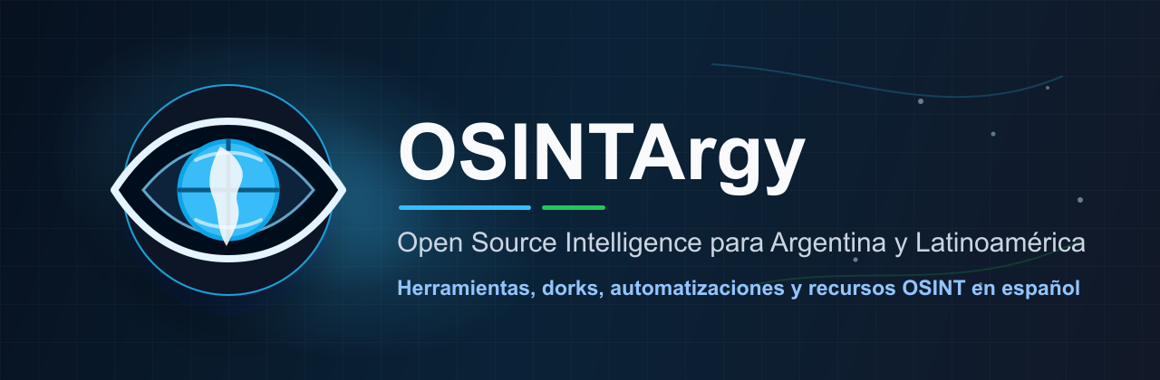 OSINTArgy - Open Source Intelligence para Argentina y Latinoamérica