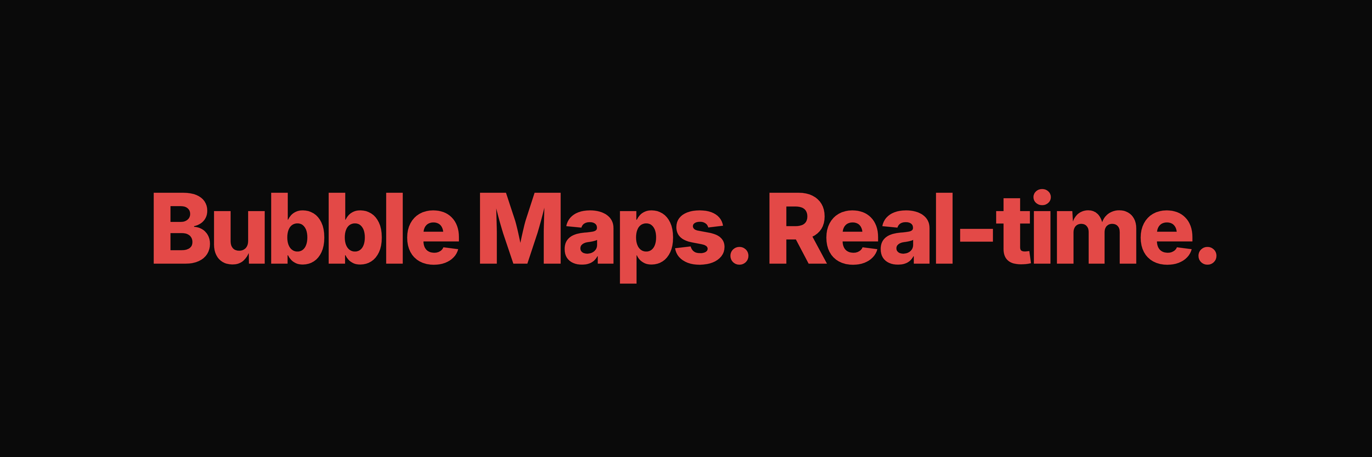 RicoMaps — Bubble Maps. Real-time.