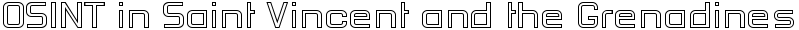 圣文森特和格林纳丁斯的 OSINT - 法律信息检索与开源情报