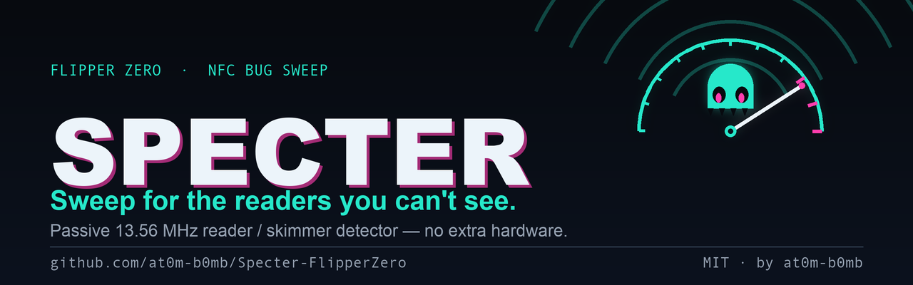 Specter — NFC reader & skimmer bug-sweep for Flipper Zero