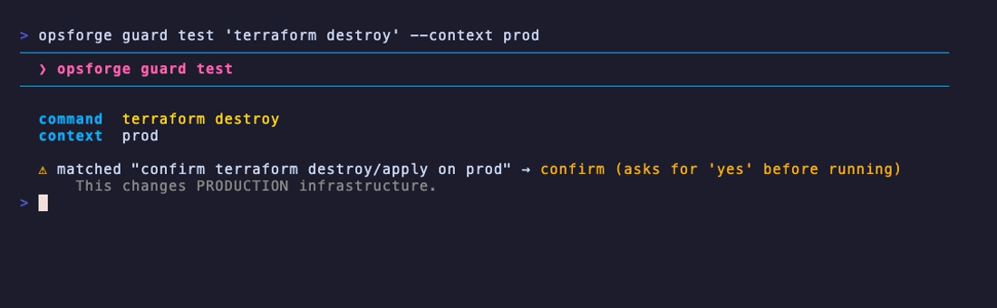 opsforge guard test — a prod terraform destroy denied by policy